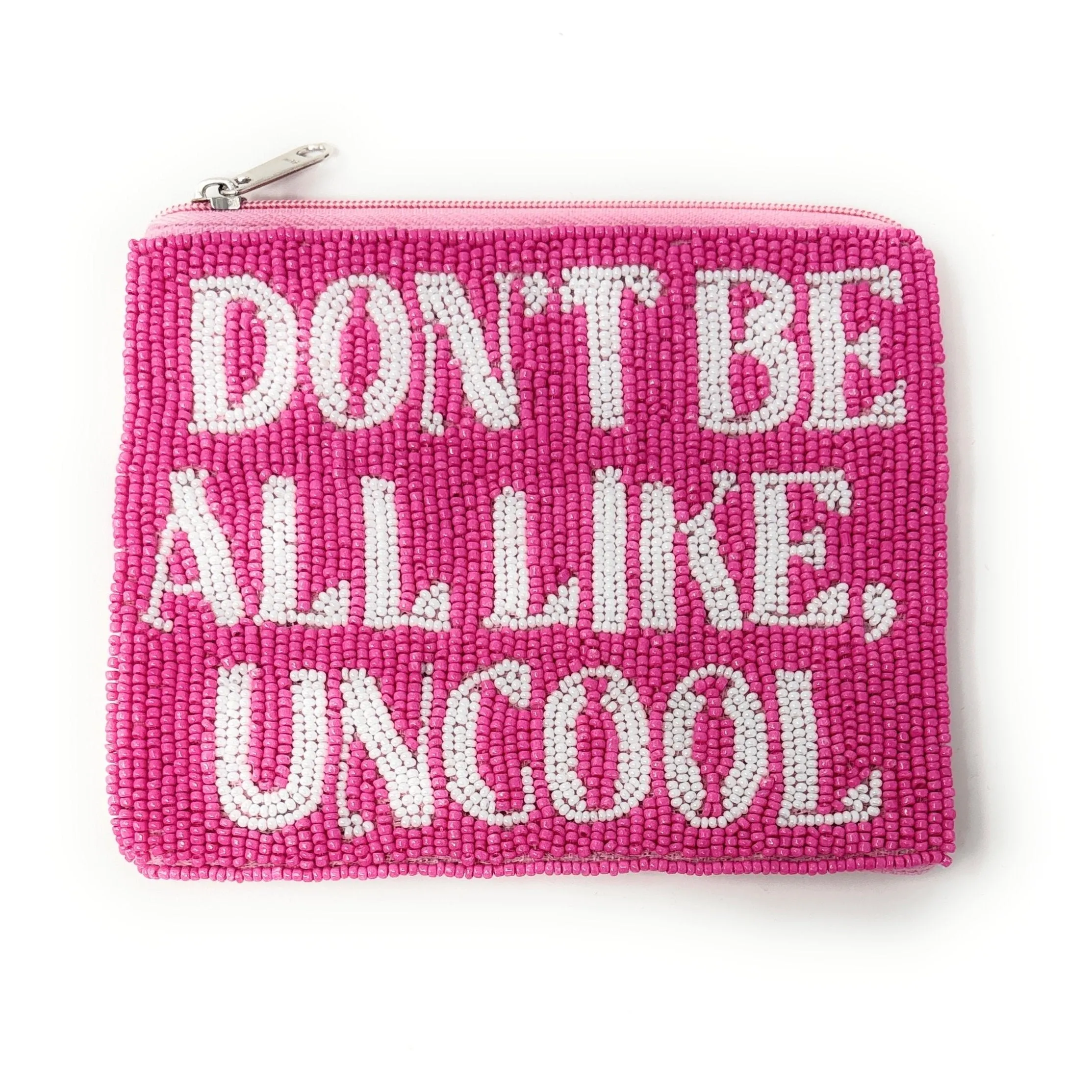 Don't Be All Like, Uncool Beaded Pouch