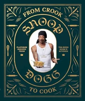 From Crook to Cook: Platinum Recipes from Tha Boss Dogg's Kitchen