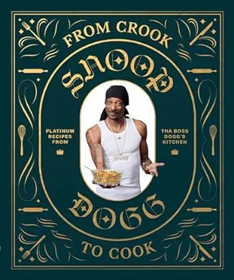 From Crook to Cook: Platinum Recipes from Tha Boss Dogg's Kitchen