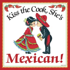 Mexican Gifts Kiss Mexican Cook Tile Magnet