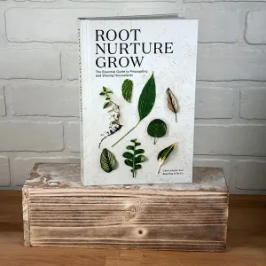 Root, Nurture, Grow: The Essential Guide to Propagating Houseplants - Caro Langton, Rose Ray